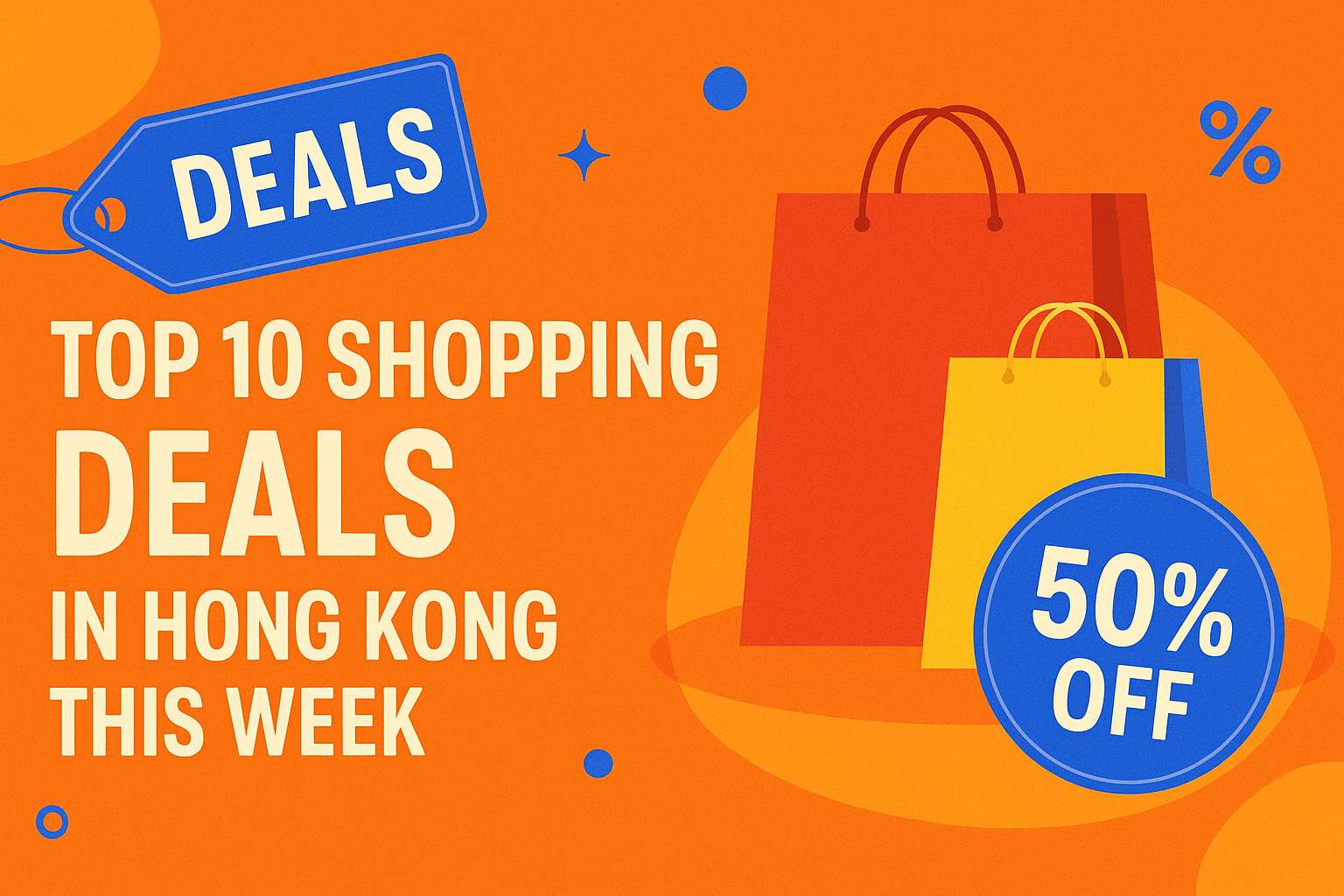 Top 10 Shopping Deals in Hong Kong This Week