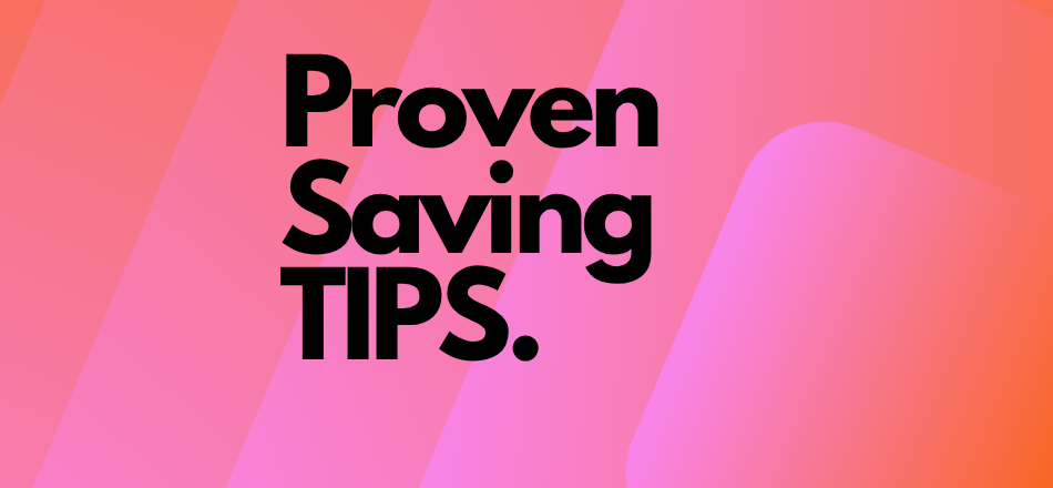 proven saving tips